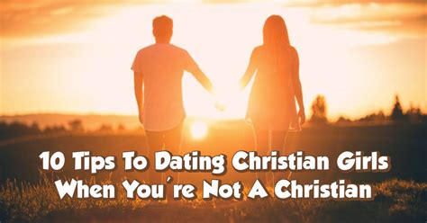 what to do when youre a christian dating a non christian